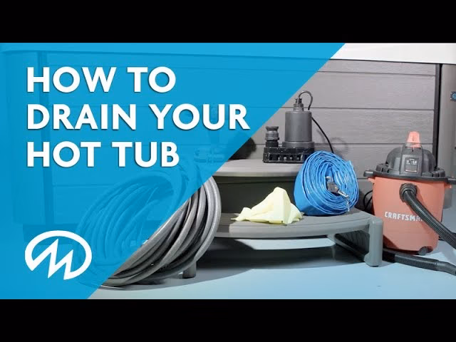 How do you drain a hot tub?
