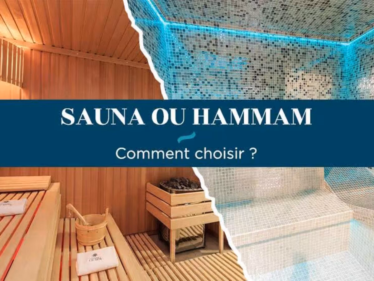 Quelle est la différence entre un sauna et un hammam ?